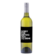 Sorry For Driving You To Drink Wine Label Sticker - Wl07